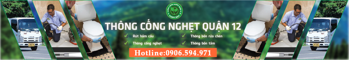 Thông cống nghẹt quận 12 Mạnh Toàn